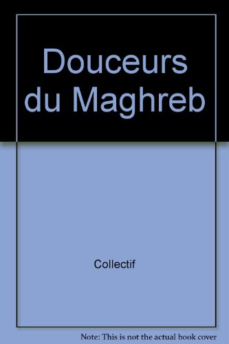 douceurs du maghreb