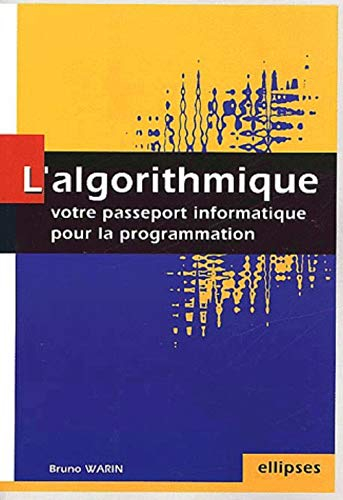 L'algorithmique : votre passeport informatique pour la programmation