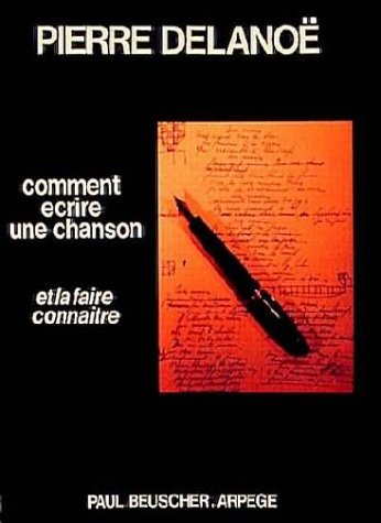 Partition : Comment écrire une chanson par Pierre Delanoe