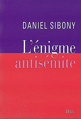 L'énigme antisémite