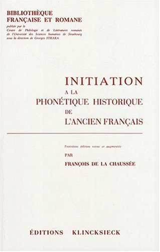 initiation a la phonetique historique de l'ancien français