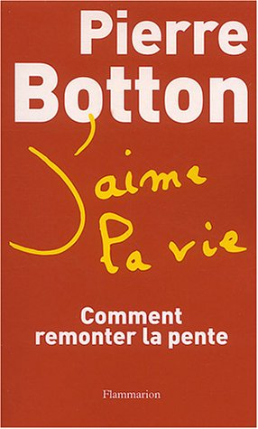 J'aime la vie : comment remonter la pente