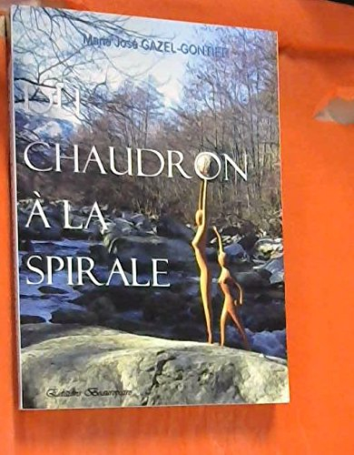 du chaudron a la spirale