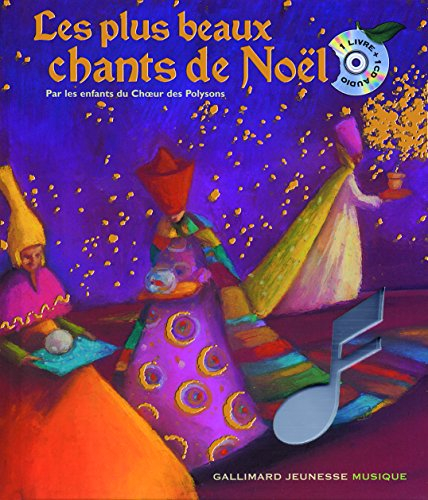Les plus beaux chants de Noël : par les enfants du Choeur des Polysons