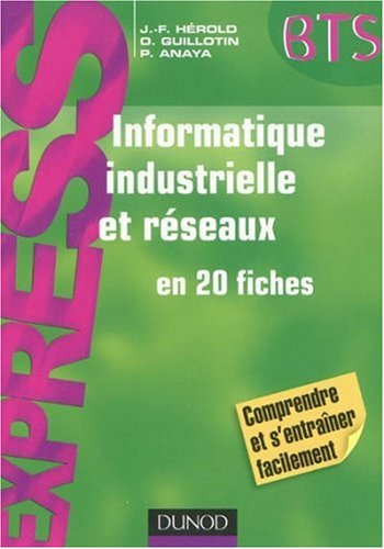 Informatique industrielle et réseaux en 20 fiches