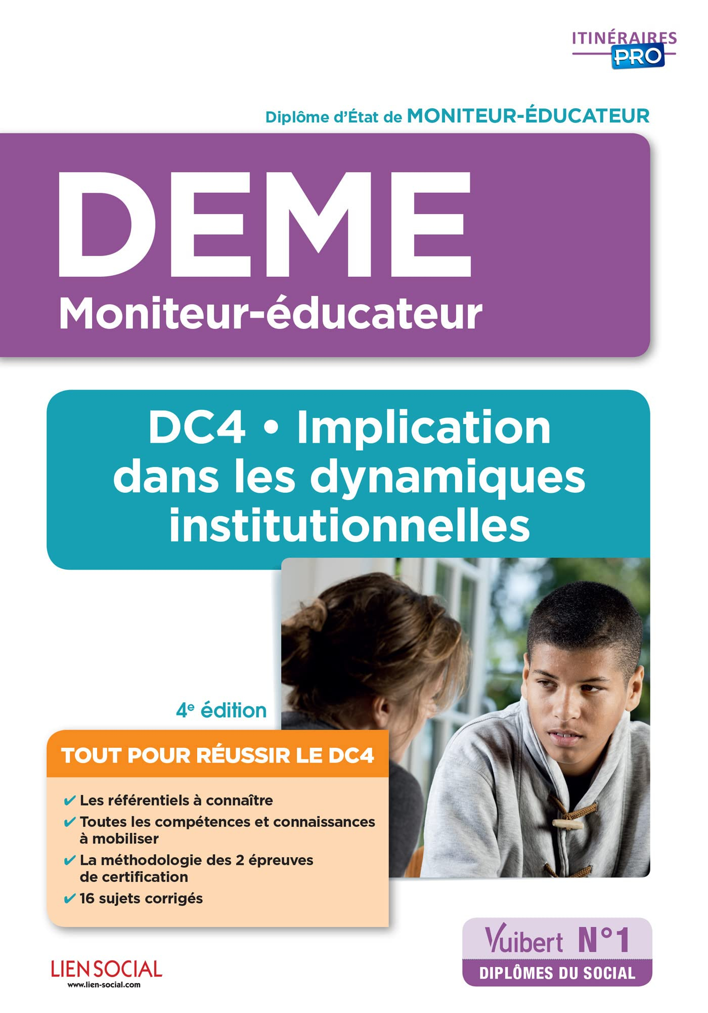 DEME, moniteur-éducateur : DC4, implication dans les dynamiques institutionnelles : diplôme d'Etat d