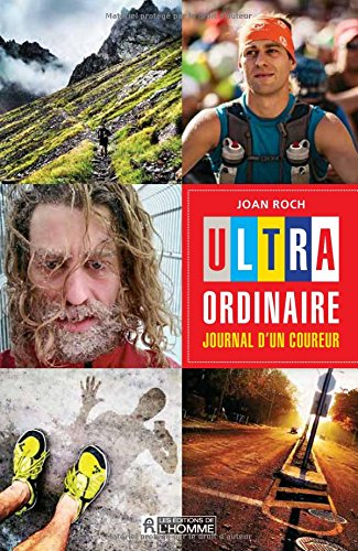 Ultra-ordinaire : journal d'un coureur