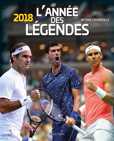 L'année des légendes : 2018