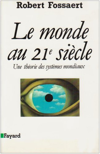 Le Monde au XXIe siècle : une théorie des systèmes mondiaux