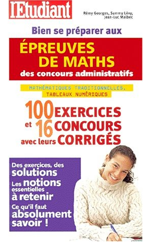 Bien se préparer aux épreuves de mathématiques des concours administratifs