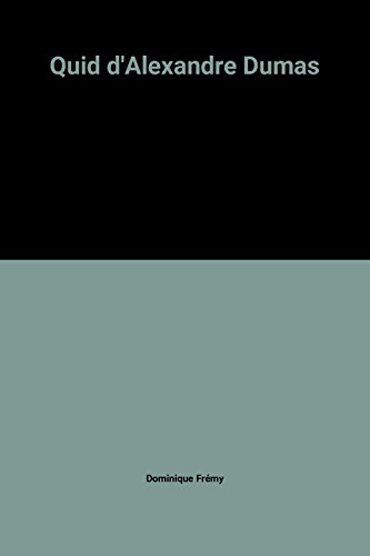 quid d'alexandre dumas
