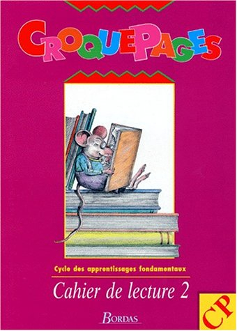 Croquepages : cahier de lecture 2