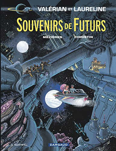 Valérian et Laureline. Vol. 22. Souvenirs de futurs