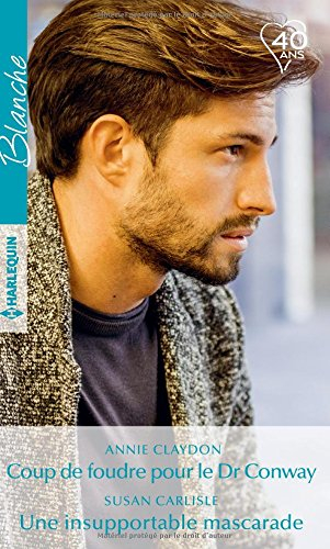 Coup de foudre pour le Dr Conway. Une insupportable mascarade