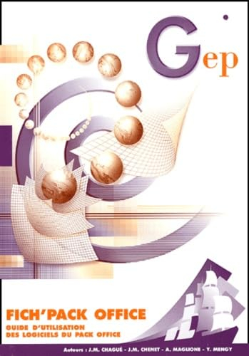 Fich'pack Office : guide d'utilisation des logiciels du pack Office