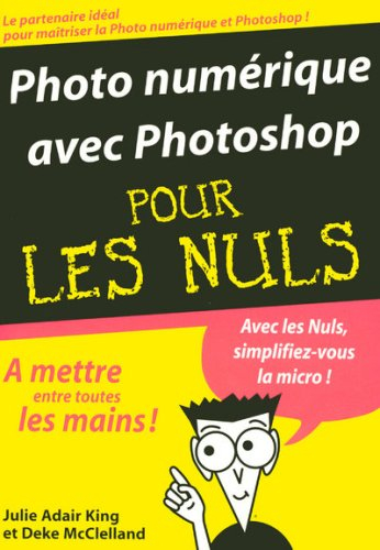 Photo numérique avec Photoshop pour les nuls