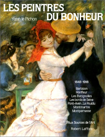 Les Peintres du bonheur en France 1845-1914 : Honfleur, les bords de Seine, les Batignolles, Pont-Av