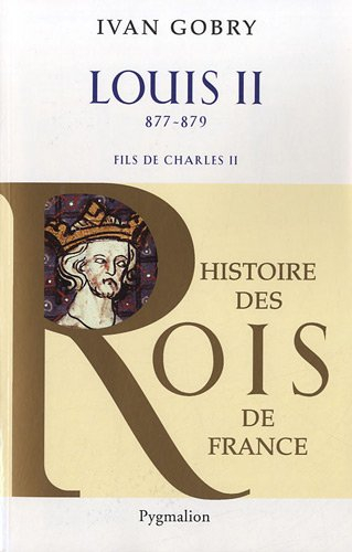 Louis II le Bègue, fils de Charles II le Chauve : 877-879
