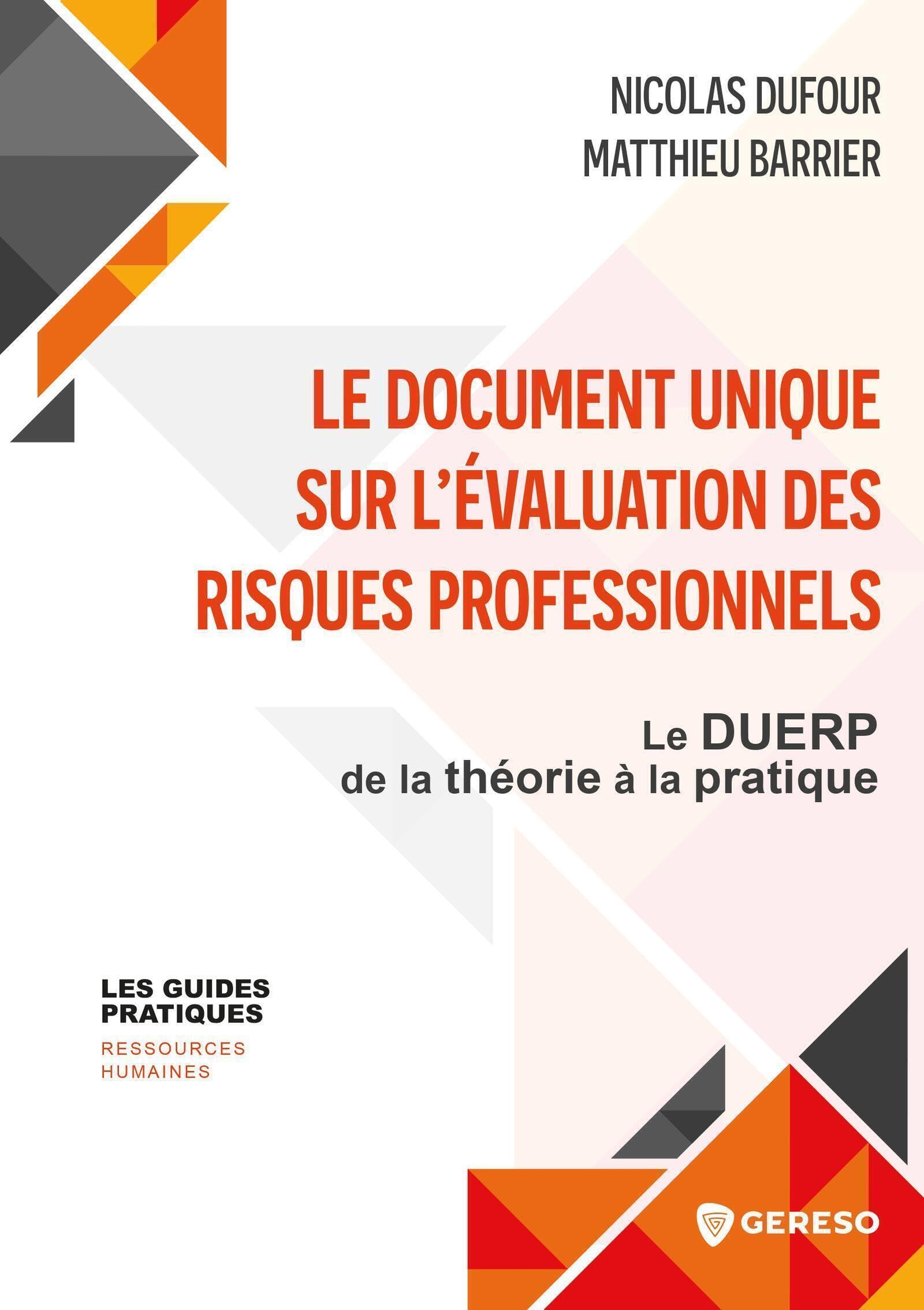 Le document unique sur l'évaluation des risques professionnels : le DUERP de la théorie à la pratiqu