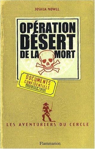 Les aventuriers du cercle. Vol. 3. Opération désert de la mort