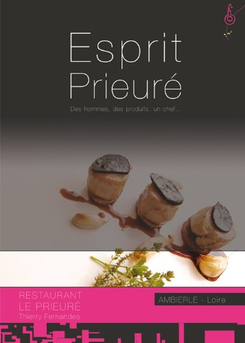 Esprit prieure. Des hommes, des produits, un chef.