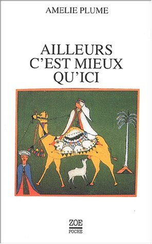 Ailleurs c'est mieux qu'ici