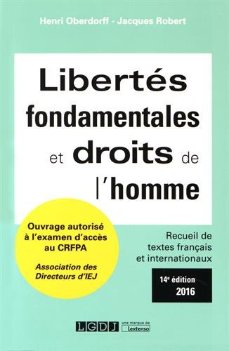 Libertés fondamentales et droits de l'homme : recueil de textes français et internationaux