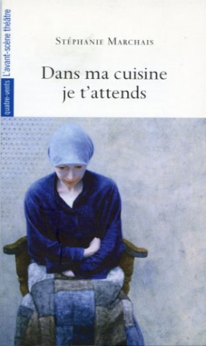 Dans ma cuisine je t'attends