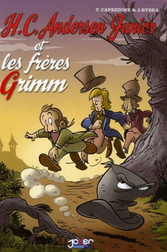 H.C. Andersen junior. Vol. 2. H. C. Andersen junior et les frères Grimm