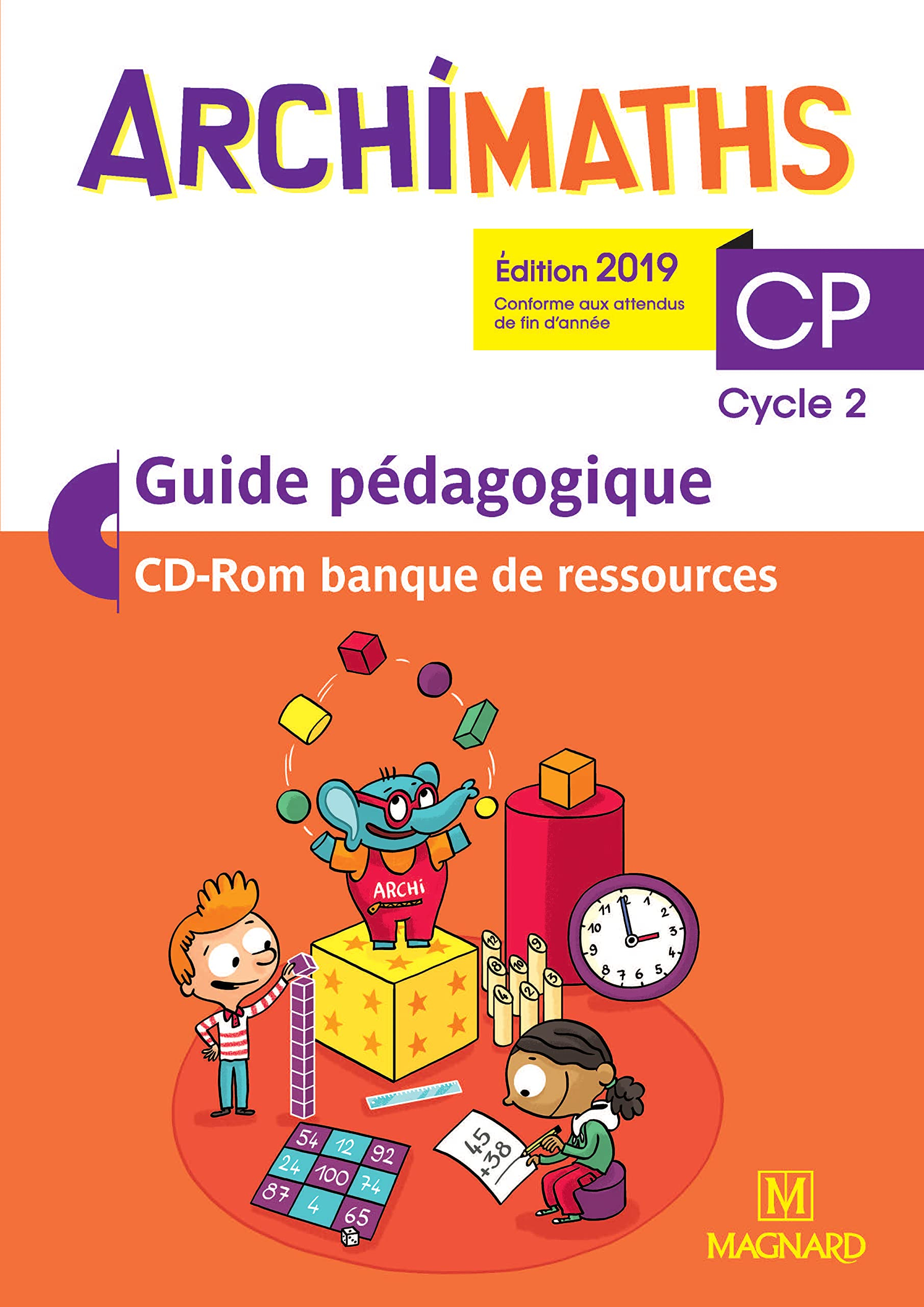 Archimaths CP, cycle 2 : guide pédagogique, CD-ROM banque de ressources : conforme aux programmes