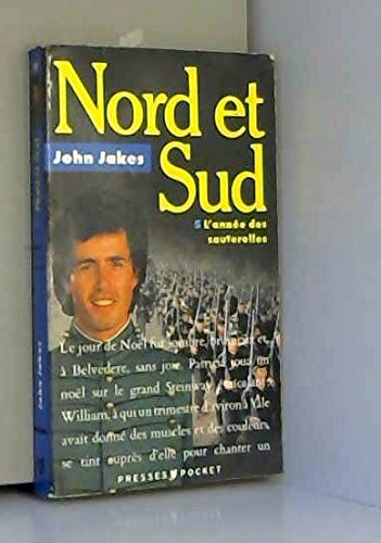 Nord et sud. Vol. 5. L'Année des sauterelles