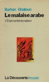 Le Malaise arabe : l'Etat contre la nation