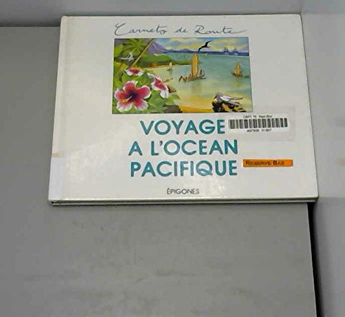 Voyage à l'océan Pacifique : James Cook, 3e voyage, 1776-1780