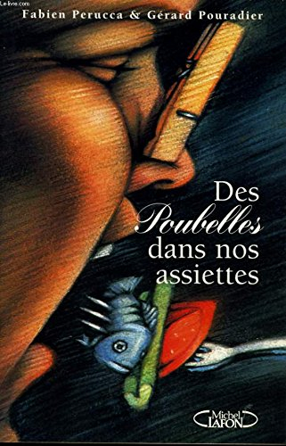 Des poubelles dans nos assiettes