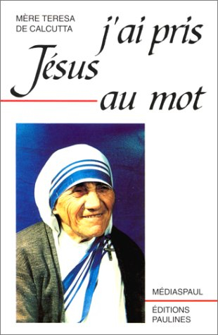 j'ai pris jésus au mot