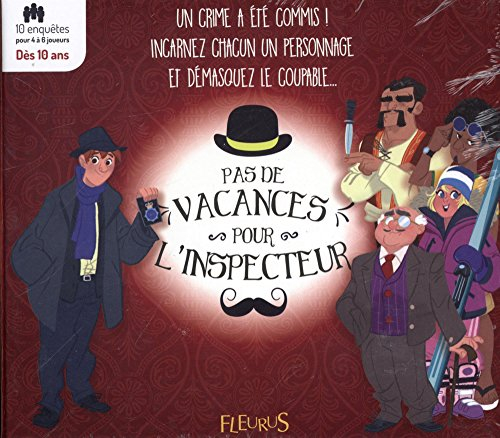 Pas de vacances pour l'inspecteur !