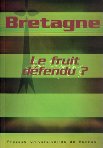 Bretagne, le fruit défendu ? : le désir d'identité
