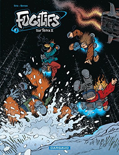 Fugitifs sur Terra II. Vol. 3
