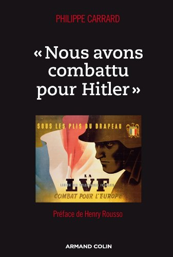 Nous avons combattu pour Hitler