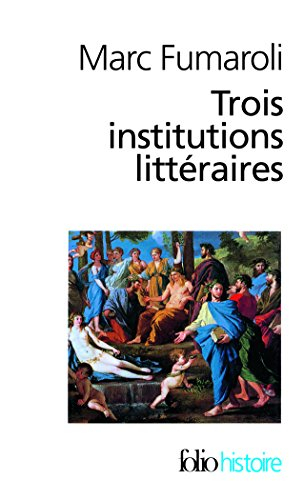 Trois institutions littéraires