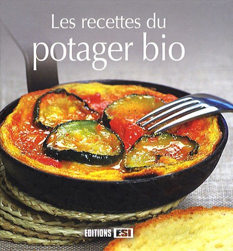 Les recettes du potager bio