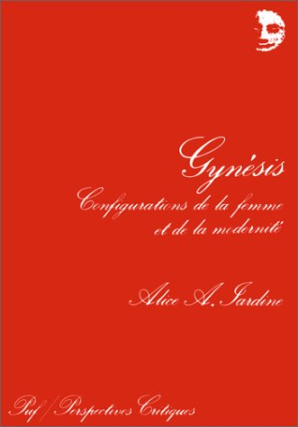 Gynésis : configurations de la femme et de la modernité