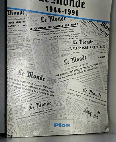 La une : le Monde, 1944-1996