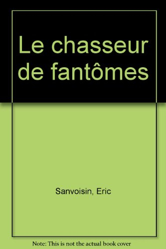 Le chasseur de fantômes