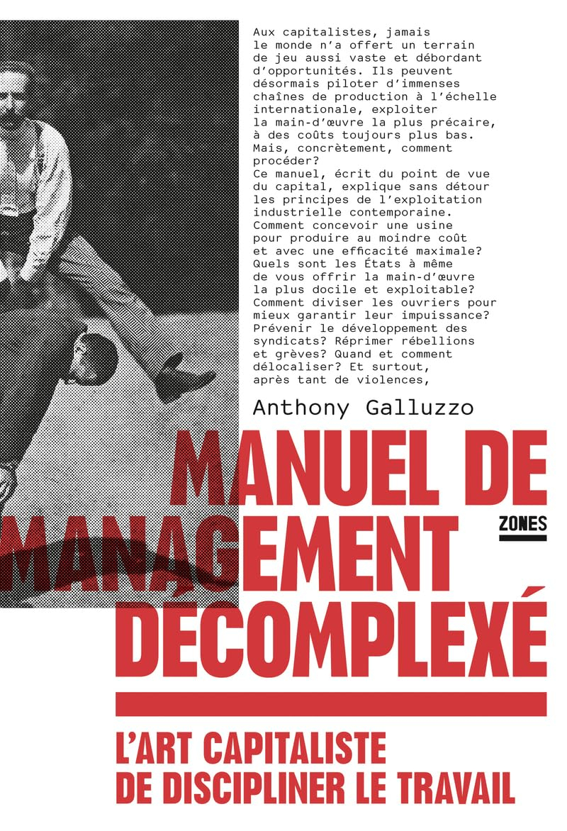 Manuel de management décomplexé : l'art capitaliste de discipliner le travail