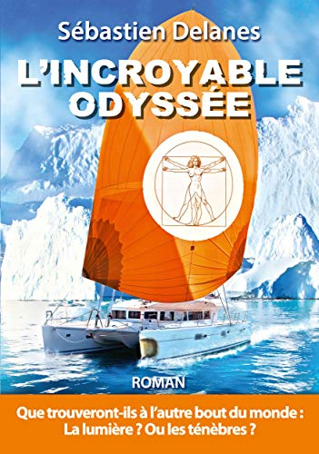 L'incroyable odyssee