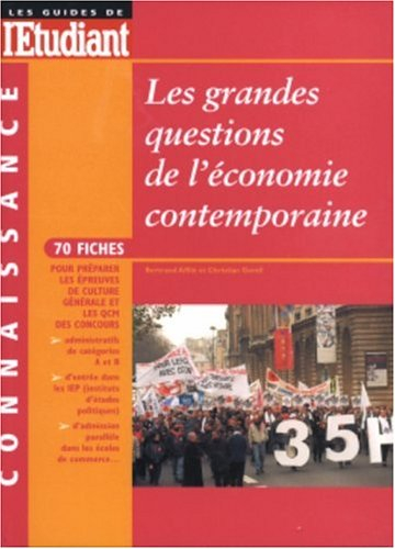 Les grandes questions de l'économie contemporaine : 70 fiches pour préparer les épreuves de culture 