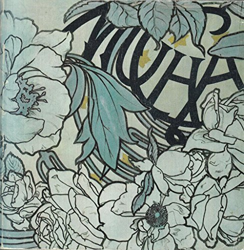 Mucha : 1860-1939, peintures, illustrations, affiches, arts décoratifs : Paris Grand-Palais, 5févr.-