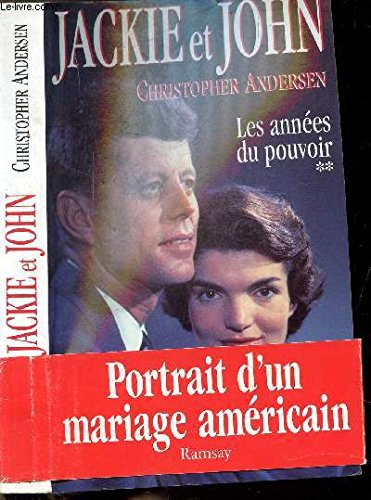Jackie et John. Vol. 2. Les années du pouvoir