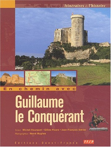 En chemin avec Guillaume le Conquérant